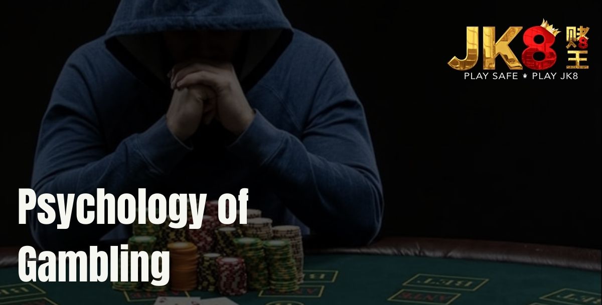 JK8Asia - JK8Asia Psychology of Gambling - Cover - JK8slots